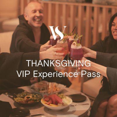 VIP Thanksgiving Holiday Pass