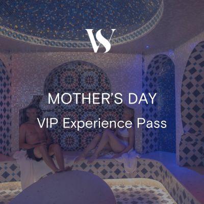 Mother's Day VIP Experience - May 11-12, 2024