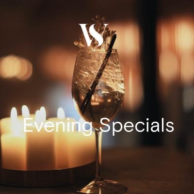 Evening Specials (Mon - Fri)